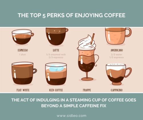 The Top 5 Perks of Enjoying Coffee